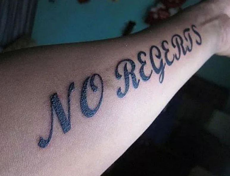 "No Regerts"